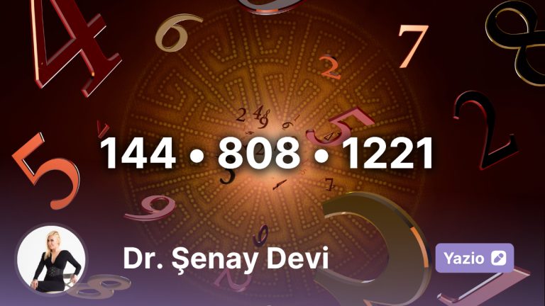 10-16 Kasım 2025 Haftasının Sayı Sekansı: 144 • 808 • 1221