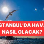 16 Kasım İstanbul Hava Durumu: Sıcaklık 11 Dereceye Kadar Düşecek