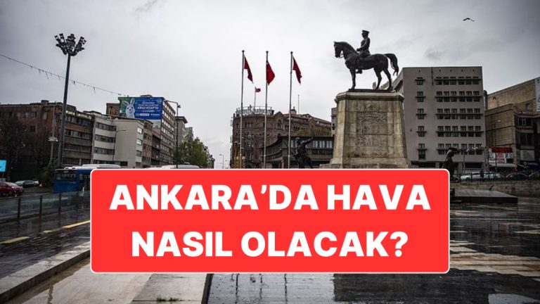 16 Kasım Pazar Ankara Hava Durumu: Ankara’da Bugün Yağış Var mı?