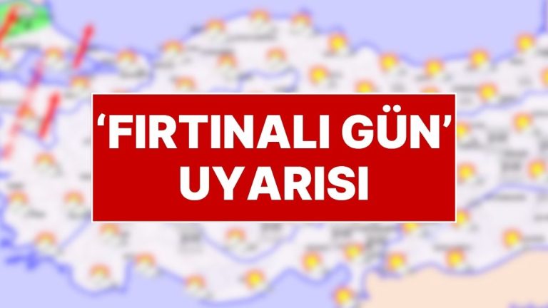 18 Kasım Çarşamba Hava Durumu: Ne Kar Yağışı Ne Sağanak Yağmur! Fırtınalı Gün Uyarısı Var!