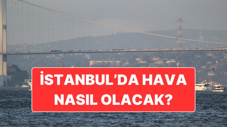 20 Kasım Perşembe İstanbul Hava Durumu: Sıcaklık Mevsim Normallerinin Üzerinde