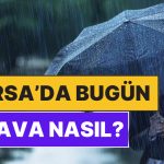 23 Kasım Pazar Bursa Hava Durumu: Bursa’da Bugün Hava Nasıl?