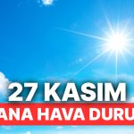 27 Kasım Perşembe Adana Hava Durumu: Adana’da Hava Durumu Bugün Nasıl?