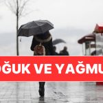 29 Kasım Cumartesi İstanbul Hava Durumu: Yağış ve Soğuk Hava Geliyor