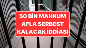 50 Bin Mahkumun Afla Çıkacağı İddia Edilmişti: AKP’den “Genel Af” Açıklaması