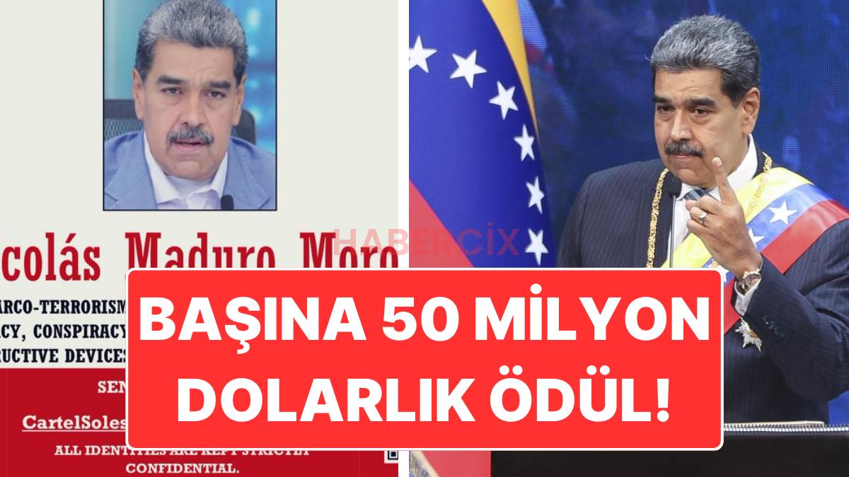 ABD Nicolas Maduro’yu Resmen Terör Örgütü Lideri İlan Etti: 50 Milyon Dolarlık Ödül Açıklandı