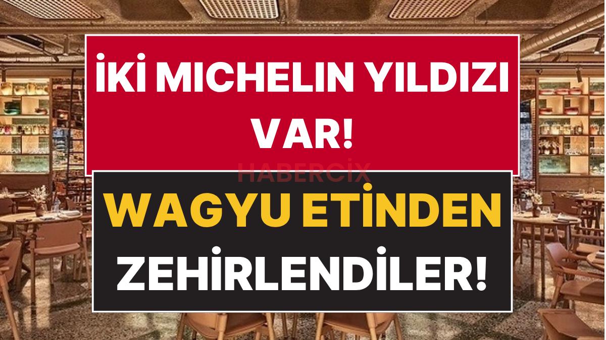 Adres İki Michelin Yıldızlı Restoran! İstanbul’da Dünyaca Ünlü Şefin Restoranında Zehirlenme İddiası
