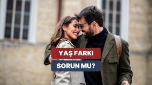 Alakalarda Yaş Farkı Kıymetli mi? Yaş Farkının Üstesinden Gelmek Mümkün mü?