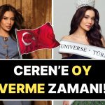 Bugün Son Gün: Miss Universe Temsilcimiz Ceren Arslan Destek İstedi!