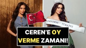 Bugün Son Gün: Miss Universe Temsilcimiz Ceren Arslan Destek İstedi!