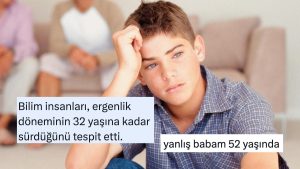 Ergenliğin 32 Yaşa Kadar Sürmesini Kendince Yorumlayan Kişiler