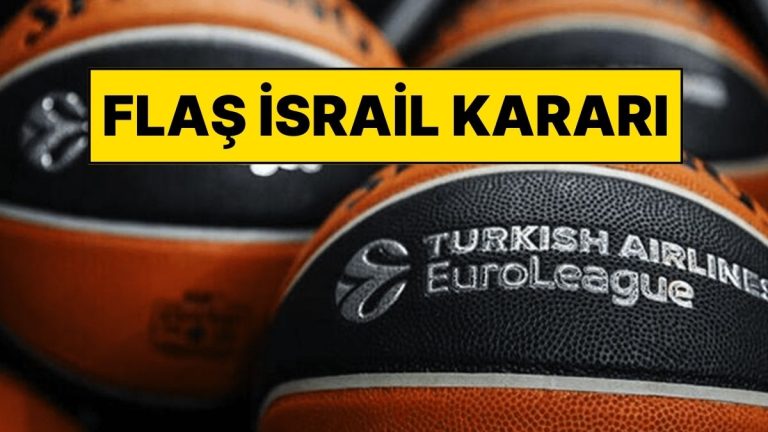 EuroLeague’den İsrail Takımları İçin Flaş Karar: Maçlar Yeniden İsrail’de Oynanacak