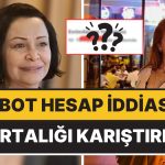 Evrim Akın’ın Kendini Savunmak İçin Bot Hesap Kullandığı Argümanı Ortalığı Karıştırdı!