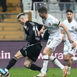 Fatih Karagümrük – Beşiktaş maçının olası 11’leri