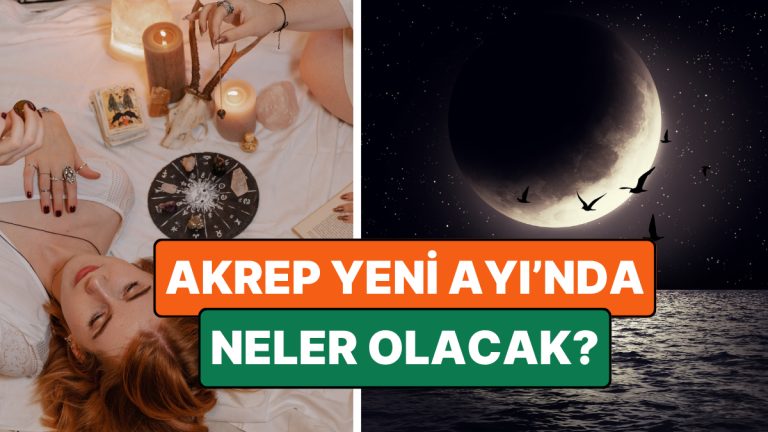 Hiçbir Şey Bildiğiniz Gibi Olmayacak: Akrep Yeni Ayı’nda Gizli Fırsatlar, Ortaklıklar ve Dönüşümler Yaşanacak