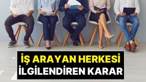 İş Arayanların Dikkatine! Tüm Türkiye’deki Açık İş İlanları Tek Bir Platformda Toplanacak