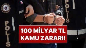İstanbul’da 100 Milyar TL Kamu Ziyanına Neden Olan Örgüte Operasyon: 21 Kuşkulu Yakalandı