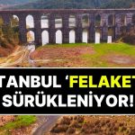 İstanbul’da Büyük Alarm! Orhan Şen Açıkladı: İstanbul’un 50 Günlük Suyu Kaldı