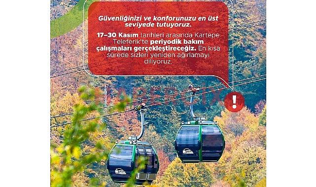 Kartepe Teleferik bakıma giriyor