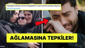 Kızılcık Şerbeti’nde Doğukan Güngör’ün Ağlama Performansına Tenkitler Gecikmedi