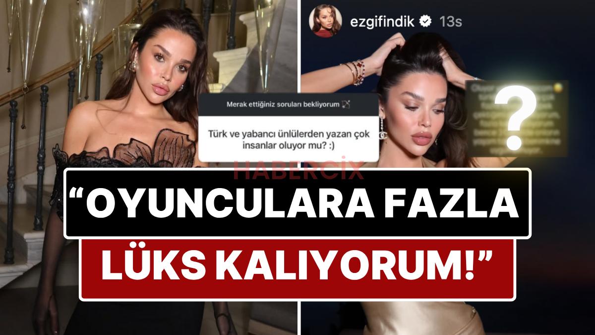 Lüks Yaşamıyla Adından Bahsettiren Influencer Ezgi Fındık’tan Türk Oyuncularla İlgili Gündem Yaratan İtiraf!