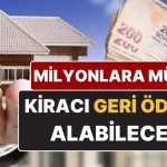 Milyonlarca Kişiyi İlgilendiriyor: Yargıtay Kararına Göre Ev Sahipleri Kiracılara Para Ödemek Zorunda Kalacak