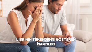 Ne Yazık ki Bağlantının Tükendiğini Gösteren 11 İşaret