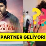 Reytinglerde Yükselişe Geçen Cennetin Çocukları Dizisine Bir Oyuncu Daha Katıldığı Ortaya Çıktı