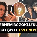 Şebnem Bozoklu’nun Eski Eşi Cem İzer’le Aşka Bir Şans Daha Veren Hande Doğandemir Evlilik Teklifi Aldı!