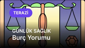 Terazi Burcu     30 Kasım 2025,     Günlük Sağlık Burç Yorumu