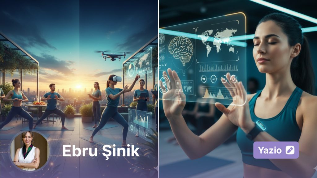 Yapay Zeka Döneminde Wellness Sektörü Uluslararası Yatırımcıların Gözdesi Oldu