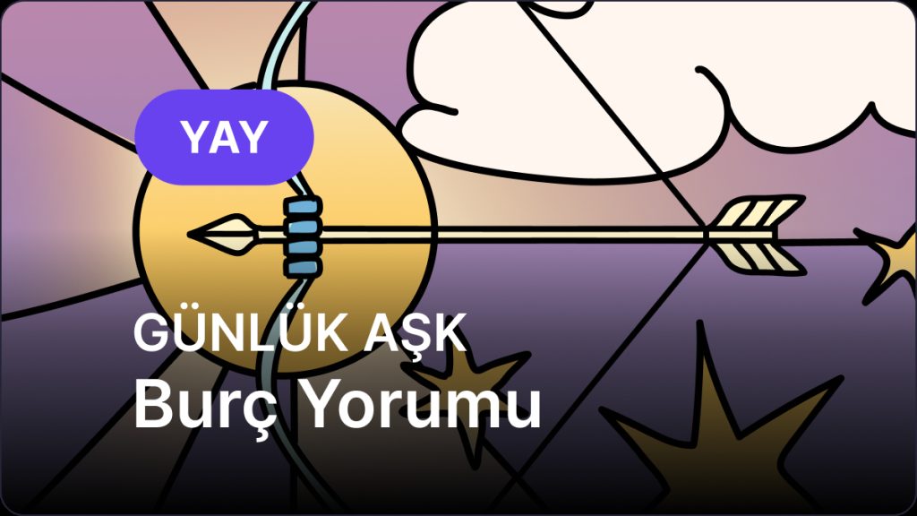 Yay Burcu     20 Kasım 2025,     Günlük Aşk Burç Yorumu
