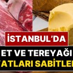 Yıl Sonuna Kadar Et ve Tereyağı Fiyatları Sabitlendi: İstanbul’da Uygun Fiyatlı Et ve Tereyağı Satan Marketler