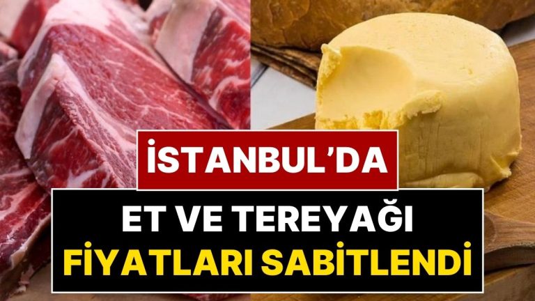 Yıl Sonuna Kadar Et ve Tereyağı Fiyatları Sabitlendi: İstanbul’da Uygun Fiyatlı Et ve Tereyağı Satan Marketler