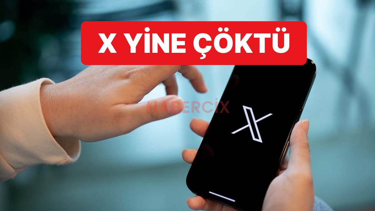Yine Çöktü: X’e Yeniden Erişim Sorunları Yaşandı
