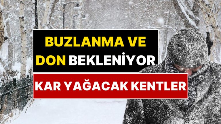 1 Aralık Hava Durumu: Meteoroloji Kar Yağacak Kentleri Açıkladı