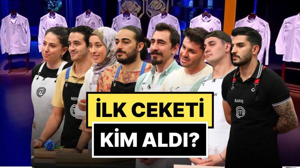 30 Kasım MasterChef’te Birinci Ceket Sahibini Buldu: MasterChef’te Birinci Ceket Kimin Oldu?