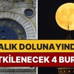 Aralık Dolunayından En Çok Etkilenecek 4 Burç: Yıl Bitmeden Şans Kapıları Açılıyor!