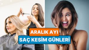 Ay Takvimine Göre Aralık Ayı Saç Kesim Günleri! Aralık’ta Ay Takvimine Göre Saç Kesimi ile Kaderiniz Değişsin