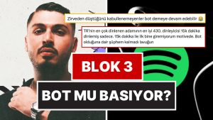 Blok3 Bot mu Basıyor? Spotify Türkiye’de En Çok Dinlenen Sanatçı Olan Blok3 Tartışma Yarattı!