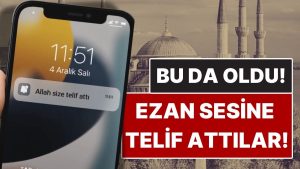 “Ezan Sesine Telif” İddiası Gündem Oldu: “Allah Size Telif Attı Bildirimi Geliyor”