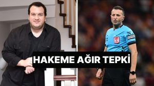 Galatasaray Taraftarı Şahan Gökbakar’dan Derbinin Hakemi Yasin Kol’a Ağır Reaksiyon