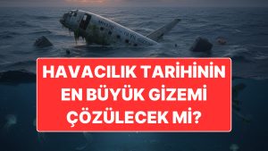 Havacılık Tarihinin En Büyük Gizemi Çözülecek mi? Kayıp Malezya Uçağı İçin Arama Çalışmaları Tekrar Başlıyor