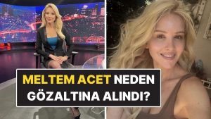Meltem Acet Kimdir, Kaç Yaşında? Ünlü Spiker Meltem Acet Neden Gözaltına Alındı?