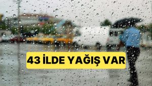 Meteoroloji Genel Müdürlüğünden İhtar Geldi: 43 Vilayette Yağış, Kimi Yerlerde Don Bekleniyor