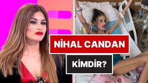 Nihal Candan Kimdir? Nihal Candan 2025’te Google’da En Çok Aratılan İsimlerden Biri Oldu