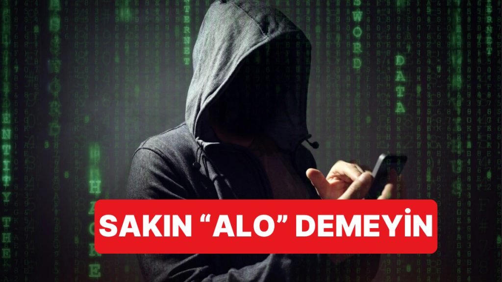Telefondaki Sessiz Tuzağa Karşı Dikkatli Olun: Sakın “Alo” Demeyin